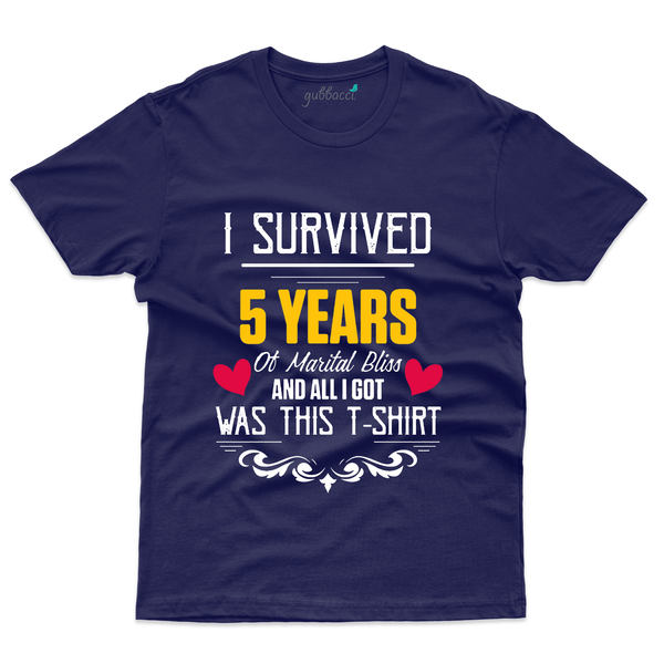 Gubbacci Apparel T-shirt S I Survived 5 Years T-Shirt - 5th Marriage Anniversary Buy I Survived 5 Years T-Shirt - 5th Marriage Anniversary