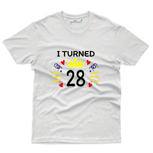 I Turned  28 T-Shirts  -28 th Birthday Colllection - Gubbacci-India