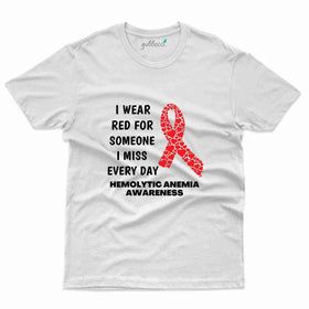 I Wear Red 3 T-Shirt- Hemolytic Anemia Collection