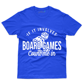 If It Involves Board Games T-Shirt - Board Games Collection