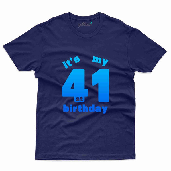 It's 41st Birthday 2 T-Shirt - 41th Birthday Collection - Gubbacci-India