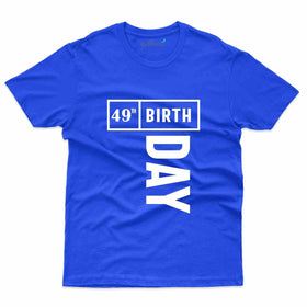 It's 49 Birthday T-Shirt - 49th Birthday Collection