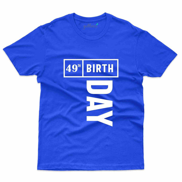 It's 49 Birthday T-Shirt - 49th Birthday Collection - Gubbacci-India