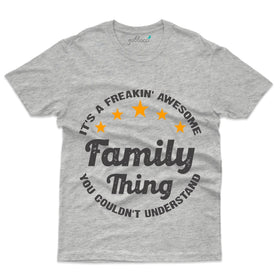 It's A Freakin T-Shirt - Family Reunion  Collection