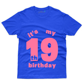 It's My 19th Birthday T-Shirt - 19th Birthday T-Shirt