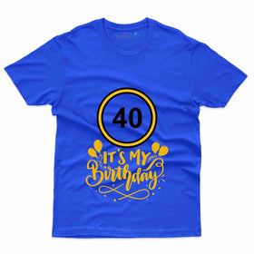 It's My 40th Birthday T-Shirt - 40th Birthday Collection