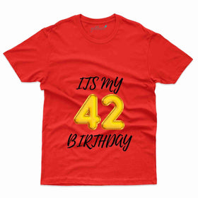 It's My 42 4 T-Shirt - 42nd  Birthday Collection