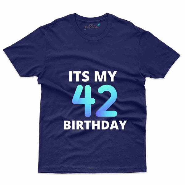 It's My 42 5 T-Shirt - 42nd  Birthday Collection - Gubbacci-India