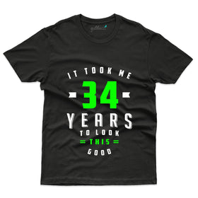 It Took Me 34 5 T-Shirt - 34th Birthday Collection