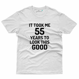 It Took Me 55 2 T-Shirt - 55th Birthday Collection