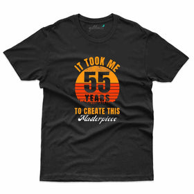 It Took Me 55 3 T-Shirt - 55th Birthday Collection