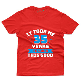 It Took Me 7 T-Shirt - 35th Birthday Collection