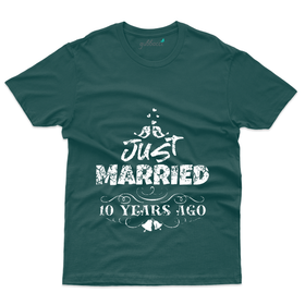 Just Married 10 Years Ago - 10th Marriage Anniversary T-Shirt