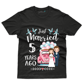 Just Married T-Shirt - 5th Marriage Anniversary