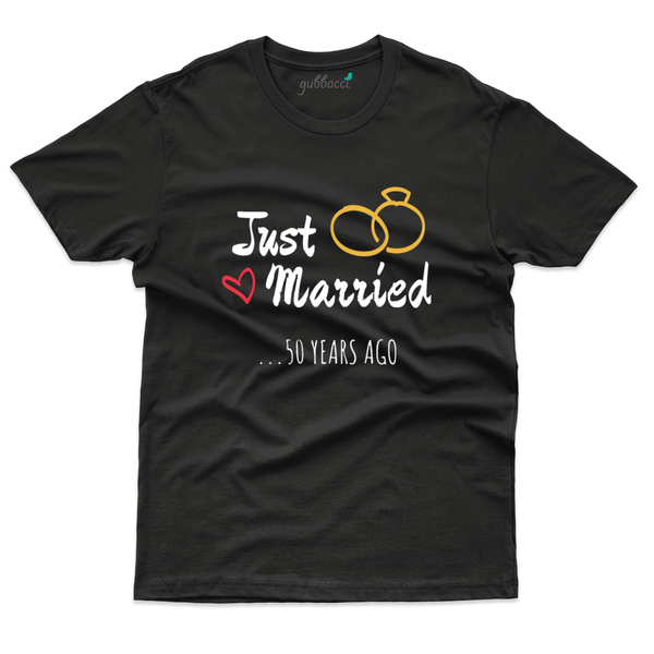 Gubbacci Apparel T-shirt S Just married 50 years ago T-Shirt - 50th Marriage Anniversary Buy Just married 50 years T-Shirt -50th Marriage Anniversary
