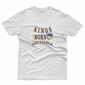 Kings Born T-Shirt - December Birthday Collection