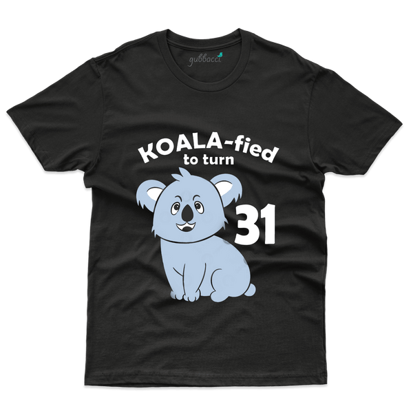 Koala - Fied T-Shirts - 31st Birthday Collection - Gubbacci-India