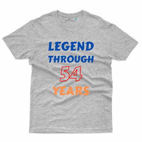 Legend Through T-Shirt - 54th Birthday Collection