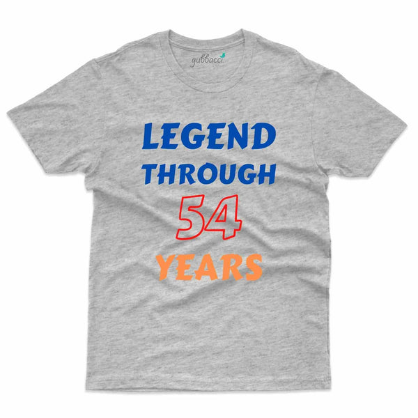Legend Through T-Shirt - 54th Birthday Collection - Gubbacci-India