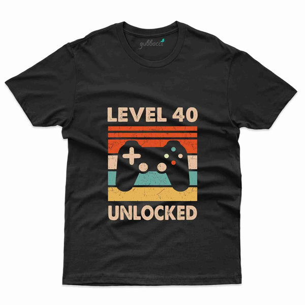 Level 40 Unlocked 6 T-Shirt - 40th Birthday T-Shirt Collection - Gubbacci-India