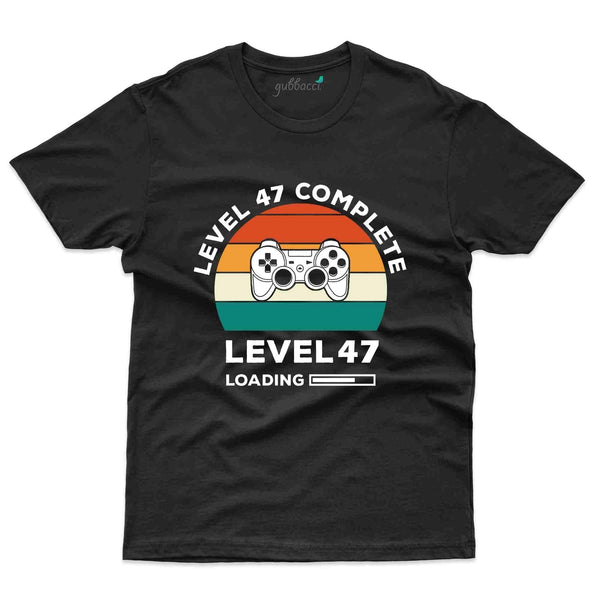 Level 47 Complete 6 T-Shirt - 47th Birthday Collection - Gubbacci-India