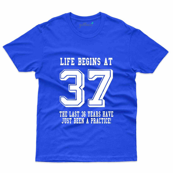 Life Begins At 37 T-Shirt - 37th Birthday Collection - Gubbacci-India