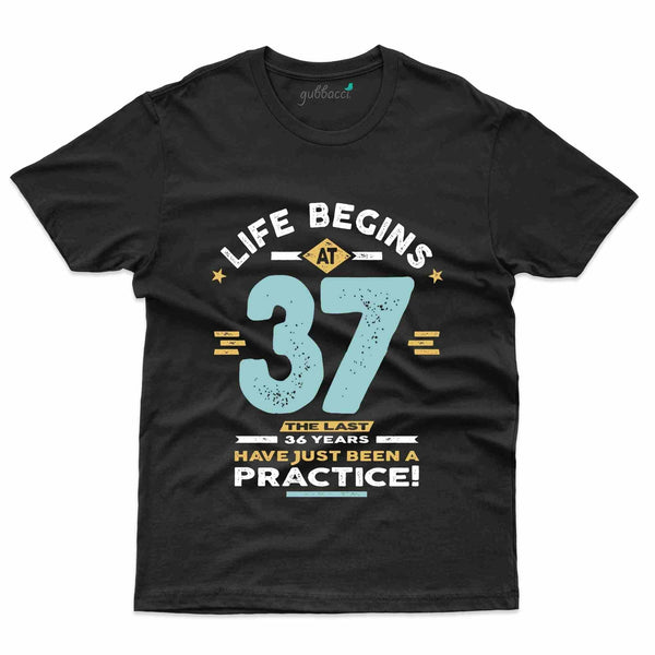 Life Begins At 37 T-Shirt - 37th Birthday Collection - Gubbacci-India