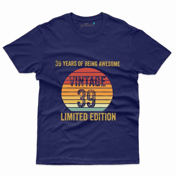 Limited Edition T-Shirt - 39th Birthday Collection - Gubbacci-India