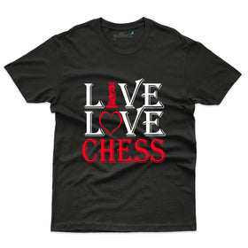 Live Love Chess T-Shirts - Chess Collection