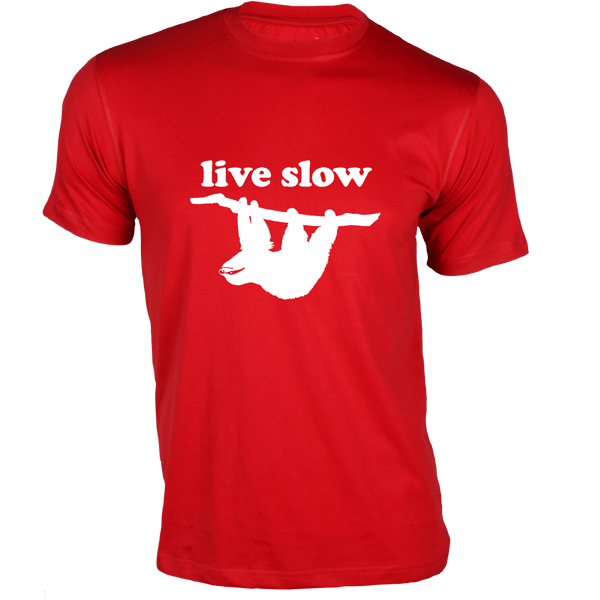 Gubbacci Apparel T-shirt XS Live Slow - For Fitness Enthusiasts - Gym T-shirts Designs Buy Gym T-Shirt Design - Live Slow Design on T-Shirt