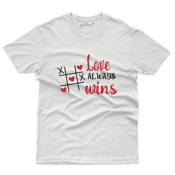 Love Always Wins T-Shirt - Valentine's Day Collection - Gubbacci-India