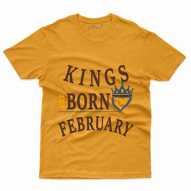 Born Feb King T-Shirt - February Birthday Collection