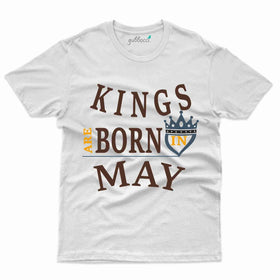 Kings Born in May T-shirt - May Birthday Collection
