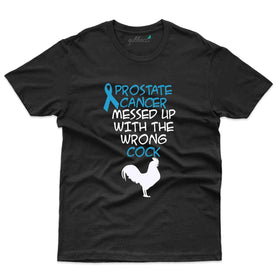 Messed Up T-Shirt - Prostate Cancer Collection
