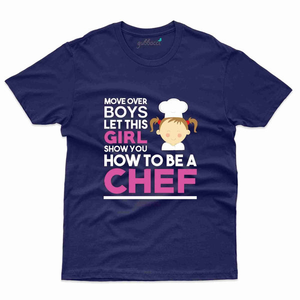 Move Over Boys T-Shirt - Cooking Lovers Collection - Gubbacci-India