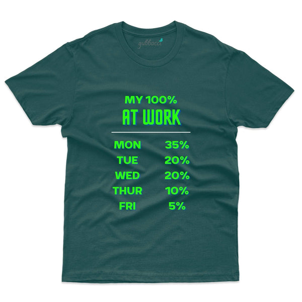 Gubbacci-India T-shirt My 100% At Work | Calculation -  Home Office T-shirt Buy My 100% At Work | Calculation-Home Office T-shirt​​​​​​​