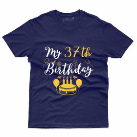 My 37th Birthday T-Shirt - 37th Birthday T-Shirt Collection