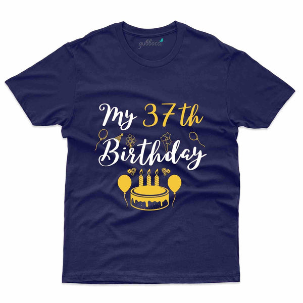 My 37th Birthday 5 T-Shirt - 37th Birthday Collection - Gubbacci-India