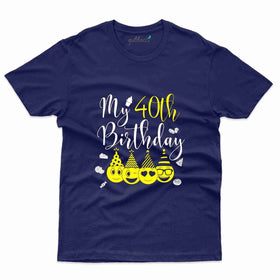 My 40th Birthday T-Shirt - 40th Birthday Tee Collection