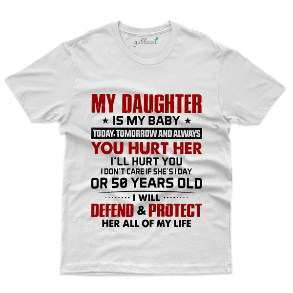 Gubbacci Apparel T-shirt S My Daughter is My Baby T-Shirt - Mom and Daughter Collection Buy My Daughter is My Baby - Mom and Daughter Collection