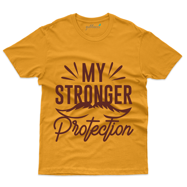 Gubbacci Apparel T-shirt S My Stronger Protection T-Shirt - Dad and Daughter Collection Buy My Stronger T-Shirt - Dad and Daughter Collection
