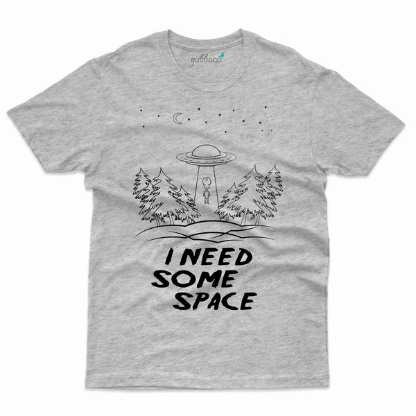 Need Space - T-shirt Alien Design Collection - Gubbacci-India