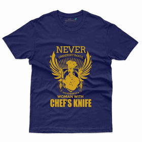 Never Underestimate T-Shirt - Cooking Lovers Collection