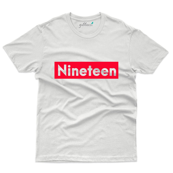 Nineteen T-Shirt - 19th Birthday Collection - Gubbacci-India