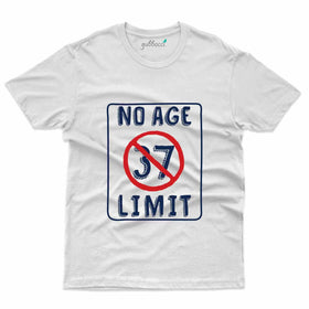 No Age 37 Limit T-Shirt - 37th Birthday Collection