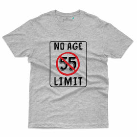 No Age Limit T-Shirt - 55th Birthday Collection