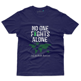 No One Fights Alone T-Shirt - Mental Health Awareness Collection