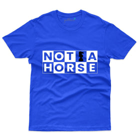 Not a Horse T-Shirts - Chess Collection