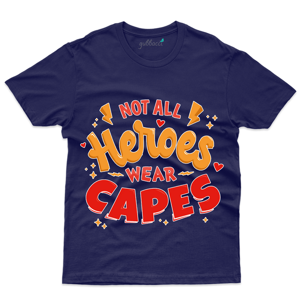 Gubbacci Apparel T-shirt S Not All Heros wear Capes T-Shirt - Covid Heroes Collection Buy Not All Heros wear Capes T-Shirt-Covid Heroes Collection