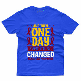 One Day T-Shirt- Sickle Cell Disease Collection
